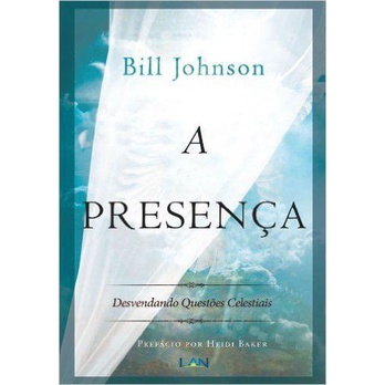 A Presença - Bill Johnson