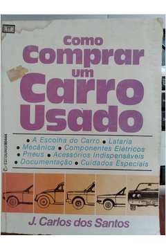 Como Comprar um Carro Usado de J. Carlos dos Santos pela Ediouro (1982)