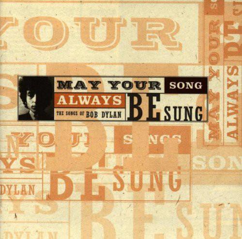 CD BOB DYLAN -  MAY YOUR SONG ALWAYS  - VÁRIOS ARTISTAS