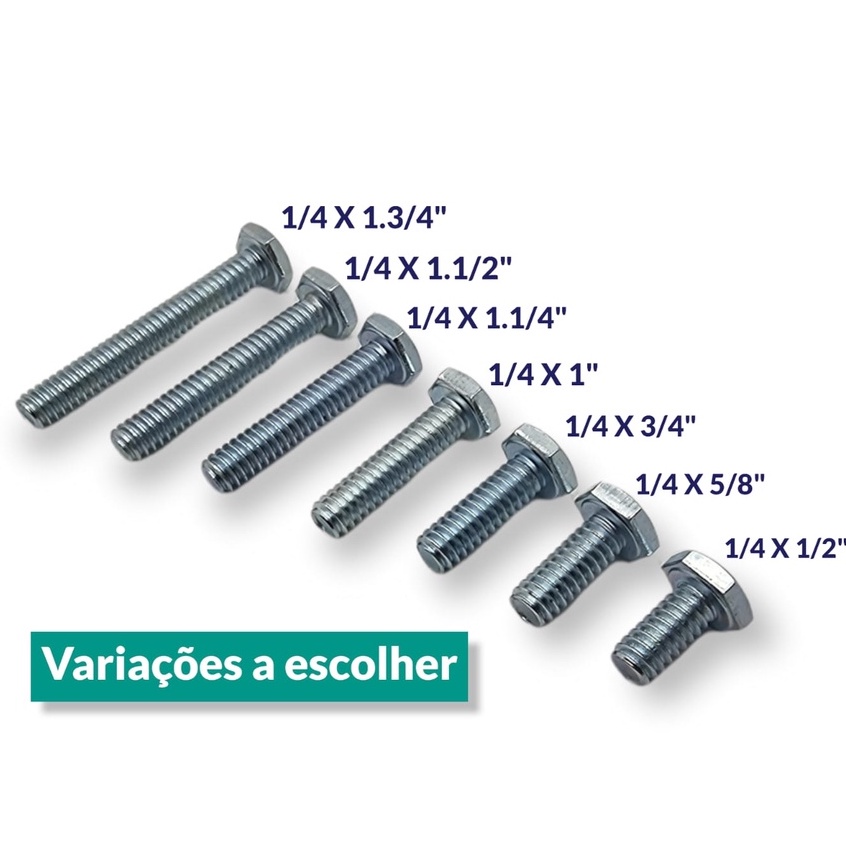 Parafuso Sextavado 1/4 x 1/2"-- 5/8"--3/4"--1"--1.1/4"--1.1/2"--1.3/4"-- 25 peças