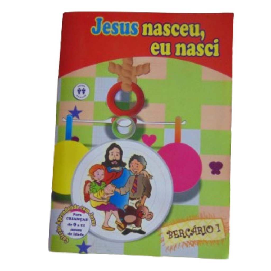 JESUS NASCEU, EU NASCI BERÇÁRIO 1 CRIANÇAS DE 0 A 11 MESES