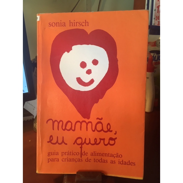 Livro Mamãe, eu quero; Sonia Hirsch