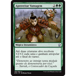 Aproveitar Vantagem - Magic The Gathering