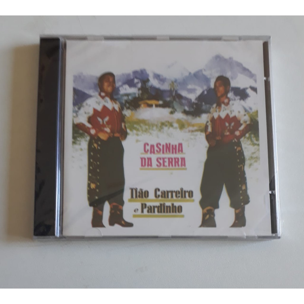 CD Tião Carreiro E Pardinho - Casinha Da Serra (Lacrado) *
