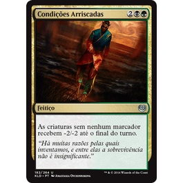 Condições Arriscadas - Magic The Gathering