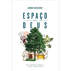 Espaço para Deus | Henri Nouwen