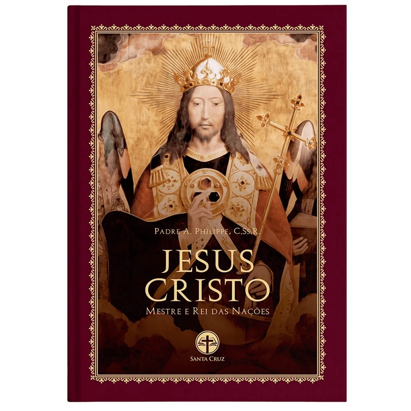 Livro Jesus Cristo: Mestre E Rei Das Nações - Padre A. Philippe