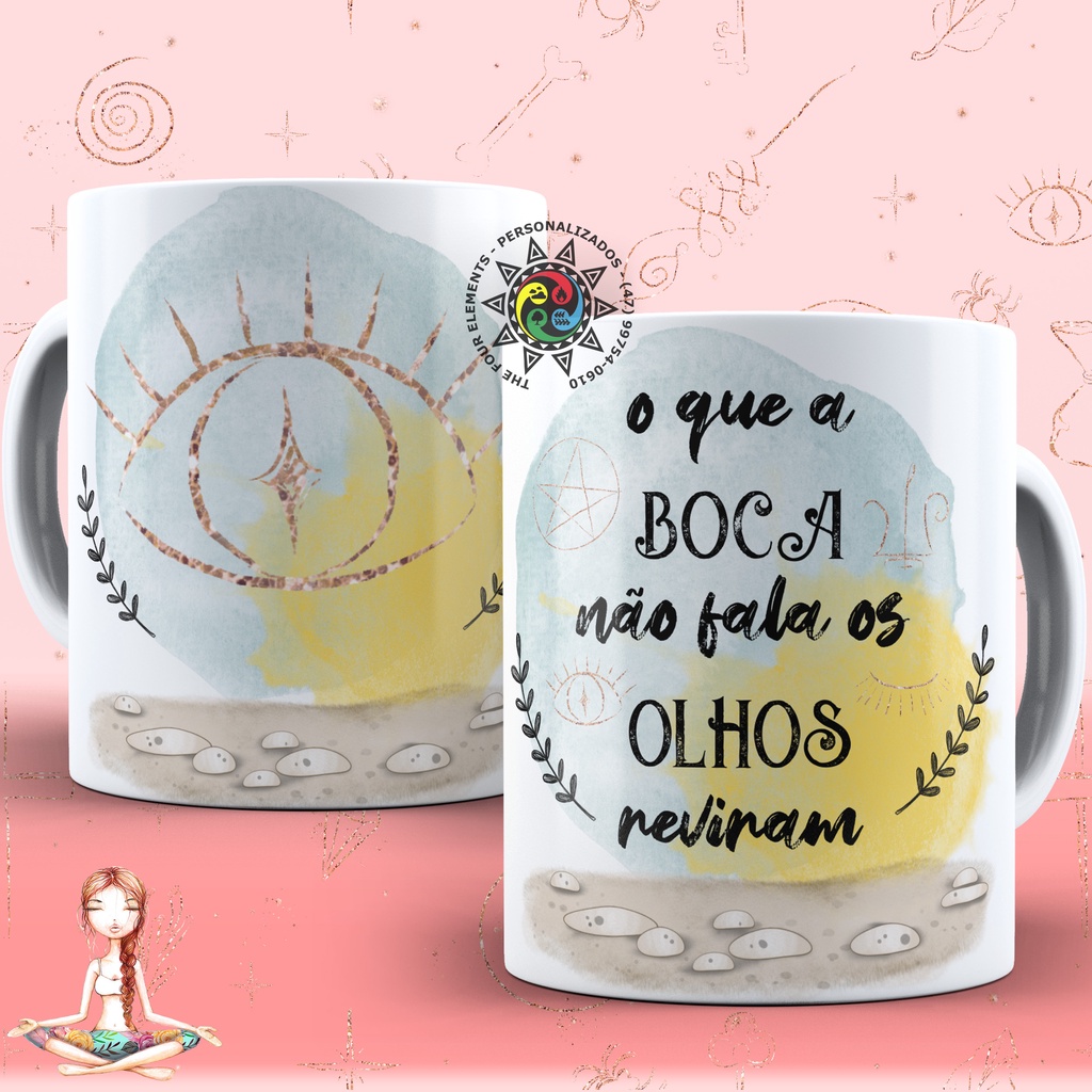 Caneca O que a boca nao fala, os olhos reviram