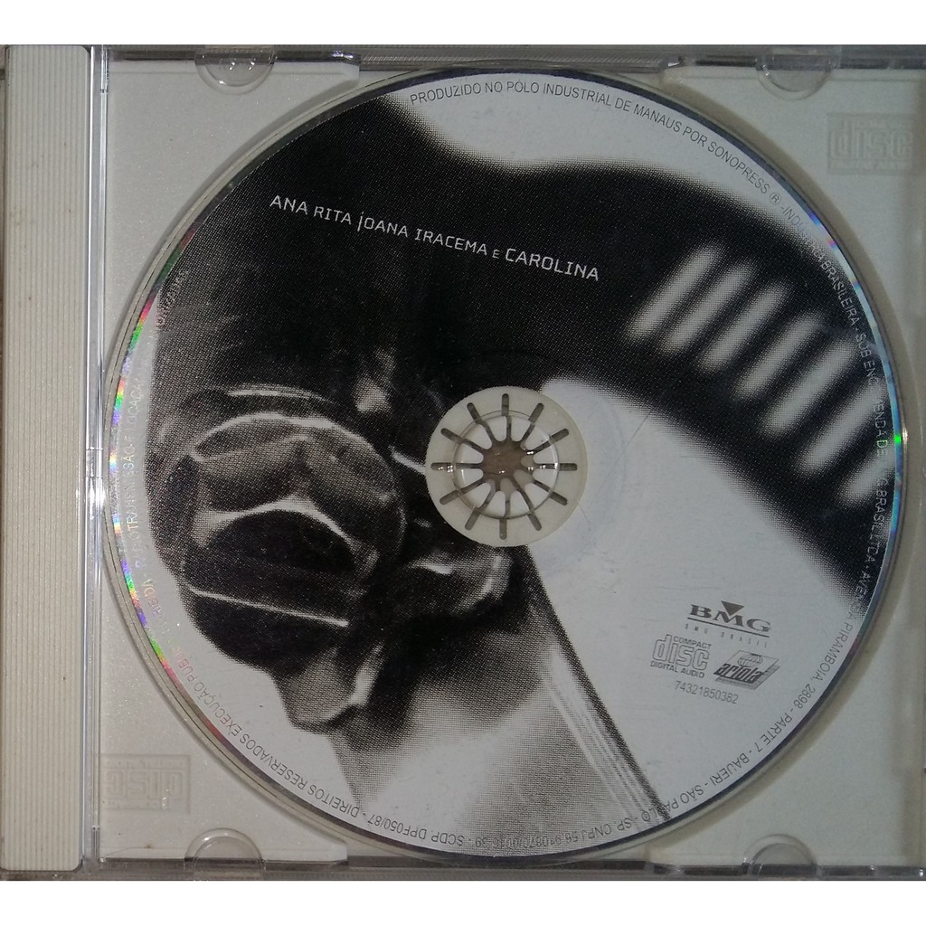 CD ORIGINAL ANA RITA JOANA IRACEMA E CAROLINA (SEM ENCARTES)