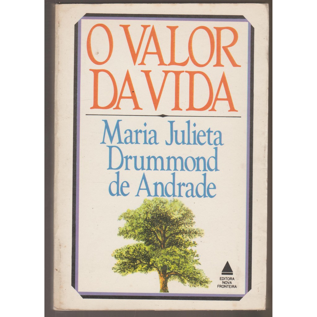 Livro O Valor Da Vida 1982 Maria Julieta Drummond De Andrade