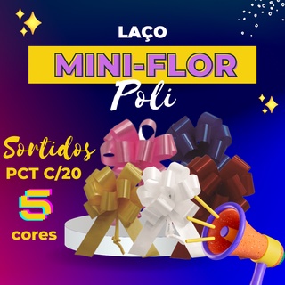 20 Laços Prontos Flor - 5 cores - Laço Flor mini Poli
