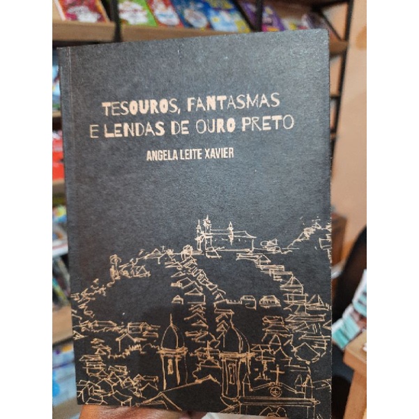 livro tesouros fantasmas e lendas de Ouro Preto