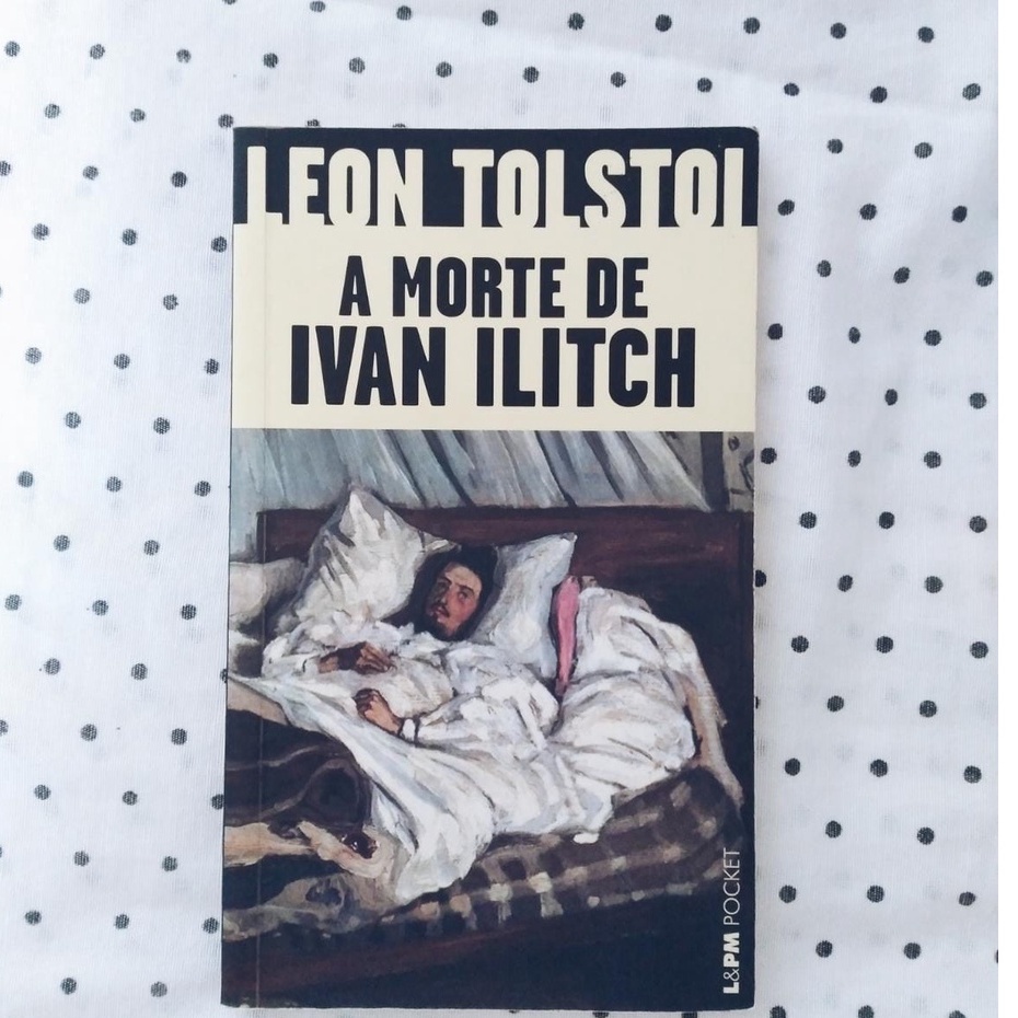 A Morte de Ivan Ilitch, por Leon Tolstói. Shopee Brasil