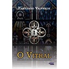 O Vitral - guardiões da última profecia autor Fernando Valverde