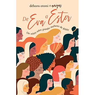 De Eva a Ester | Um relato sobre grandes mulheres da Bíblia em Oferta na Shopee