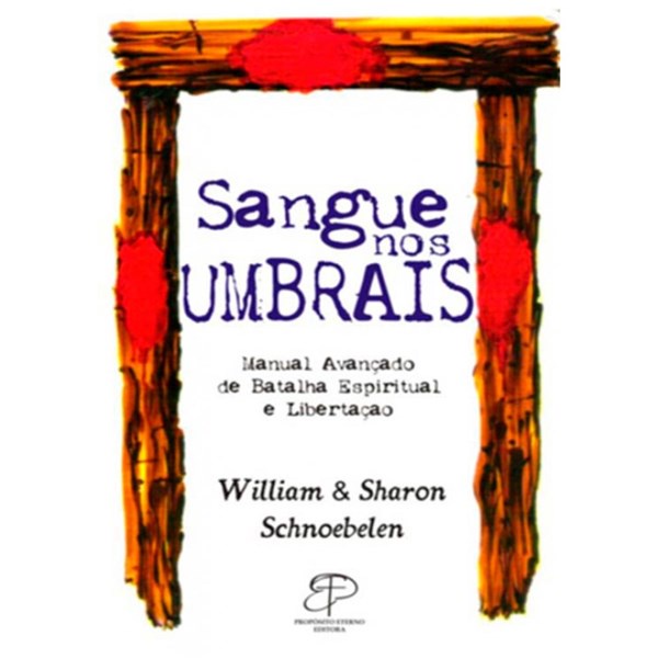 Sangue nos Umbrais | William e Sharon Schnoebelen - Books & Magazines