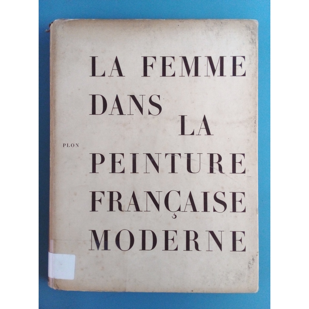Livro La Femme Dans La Peinture Française Moderne - Georges Poisson - Em Francês