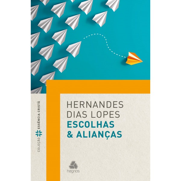 Escolhas e Alianças | Hernandes Dias Lopes em Oferta na Shopee