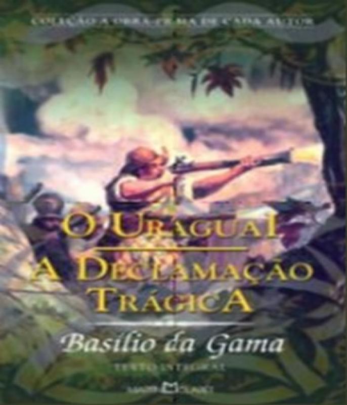Livro Uraguai, O - Declamacao Tragica, A N:295