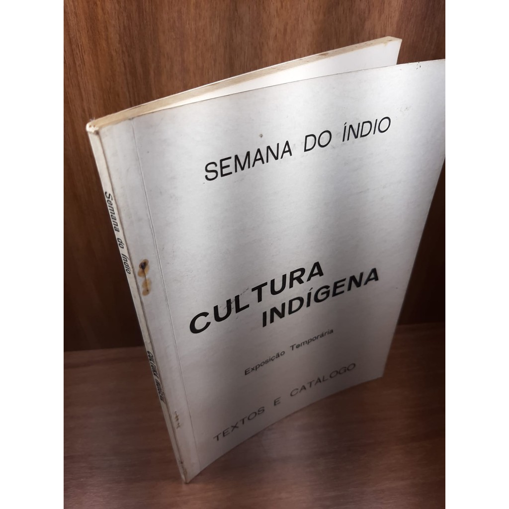 LIVRO: Cultura Indígena - Semana do Índio - Textos e Catálogo - Museu Paraense Emílio Goeldi