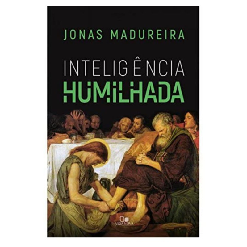 Inteligência Humilhada | Jonas Madureira