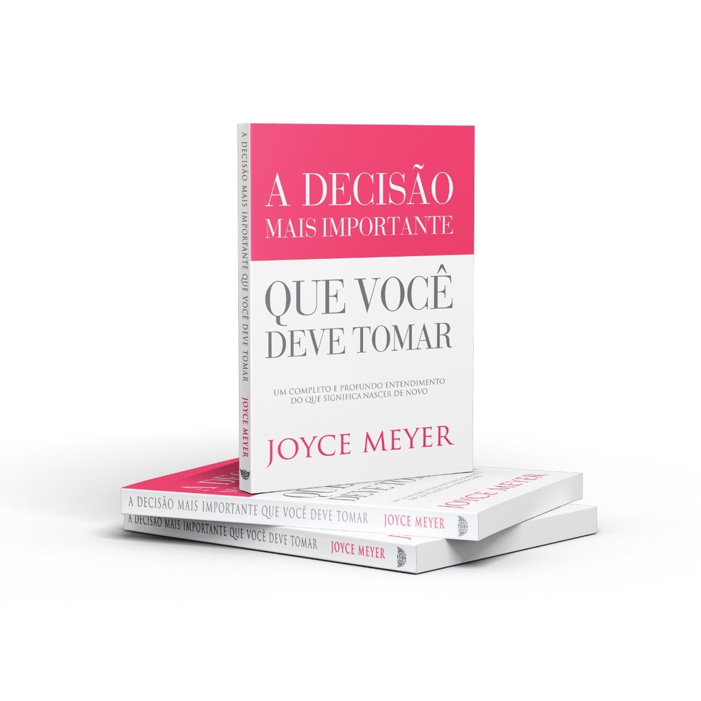 A decisão mais importante que você tomar | Joyce Meyer
