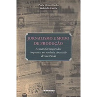 Jornalismo e Modo de Produção autor Paula Melani Rocho/ Gabriela Zauith