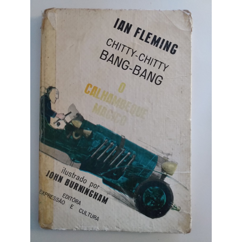 Chitty Chitty Bang Bang o Calhambeque Mágico de Ian Fleming pela Expressão e Cultura (1967)