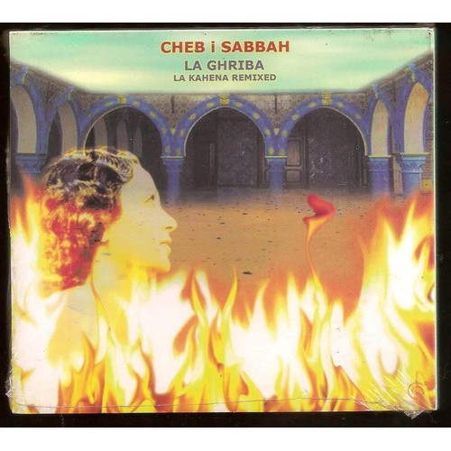 Cd Cheb I Sabbah La Ghriba La Kahena Remixed