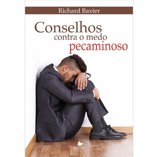 Conselhos Contra O Medo Pecaminoso | Richard Baxter - Books & Magazines