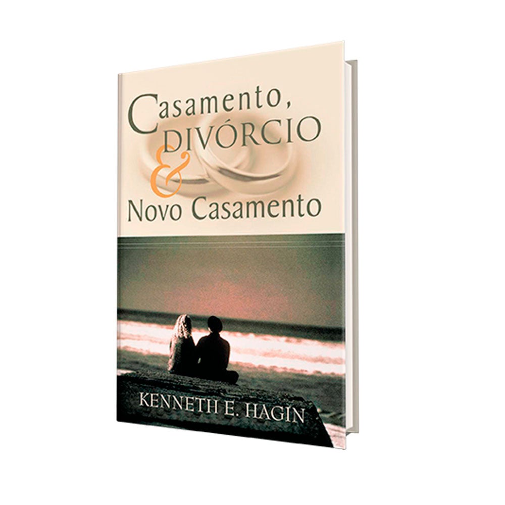 Livro - Casamento, Divórcio & Novo Casamento - Kenneth E. Hagin