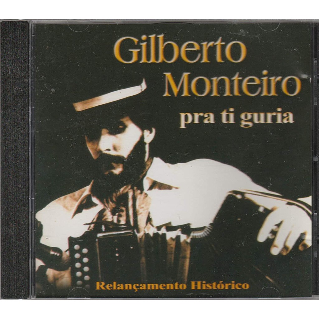 Gilberto Monteiro - Cd Pra Ti Guria - 1994