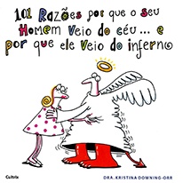 Livro 101 Razões por que o seu Homem Veio do Céu... E por que ele veio do Inferno - Autoajuda 2