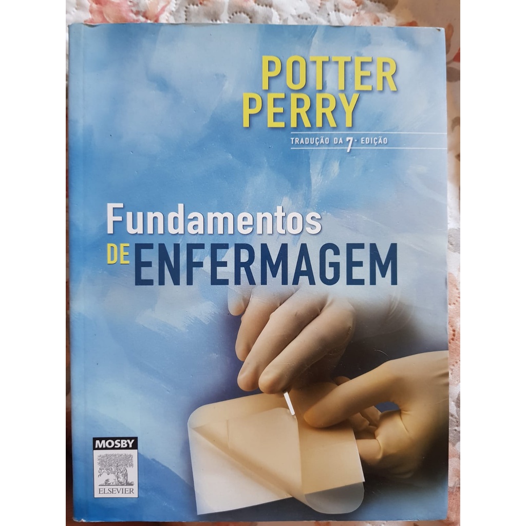 Livro Fundamentos De Enfermagem De Potter Perry Shopee Brasil