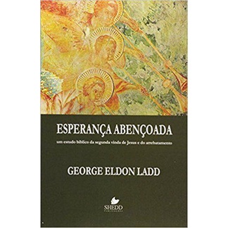 Esperança abençoada - George Eldon Ladd em Oferta na Shopee