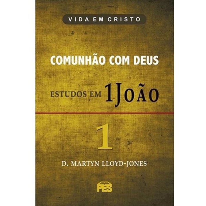 Comunhão com Deus   Estudos em 1 João | Vol , 1 | D , Martyn Lloyd Jones em Oferta na Shopee