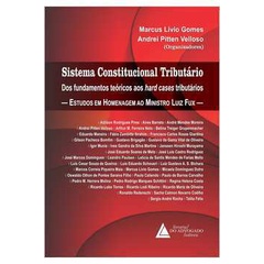 Sistema Constitucional Tributário autor Andrei Pitten Velloso; Marcus Lívio Gomes