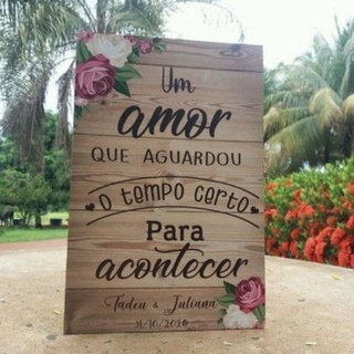 Placa decorativa em mdf para casamento Um amor que aguardou o tempo certo para acontecer