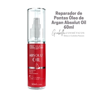 Prohall Reparador de Pontas Óleo de Argan Sérum Absolut Oil 60ml