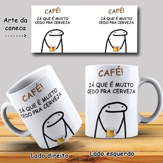 Caneca Flork Caf J Que Muito Cedo Pra Cerveja Caneca Meme Flork Porcelana Ml Shopee