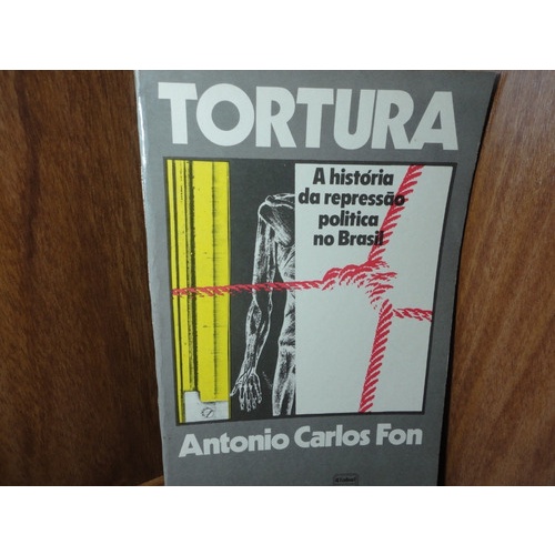 Livro - Tortura - A História Da Repressão Política No Brasil - 2ª Ed