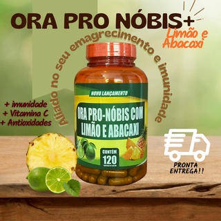 Oras Pro Nobis com limão e Abacaxi 120 capsulas - PRONTA ENTREGA ! ORIGINAL!