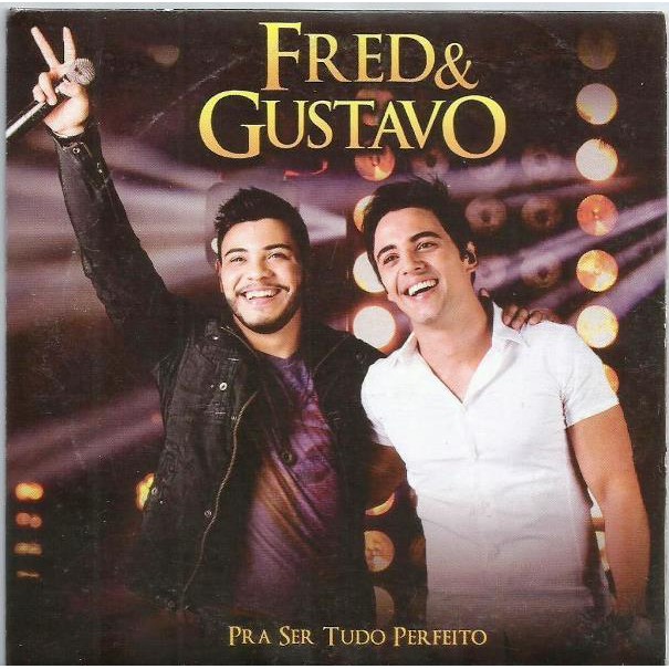 744 Mcd- Cd Original 2014- Fred E Gustavo- Pra ser Tudo Perfeito- Sertanejo