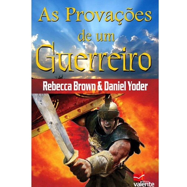 As Provações de Um Guerreiro | Rebecca Brown e Daniel Yoder em Oferta na Shopee
