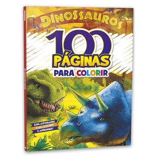 100 páginas para Colorir - Dinossauros