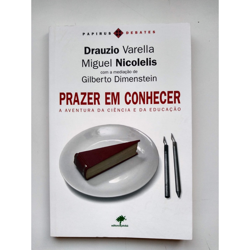 Livro Prazer em Conhecer A Aventura da Ciência... J90