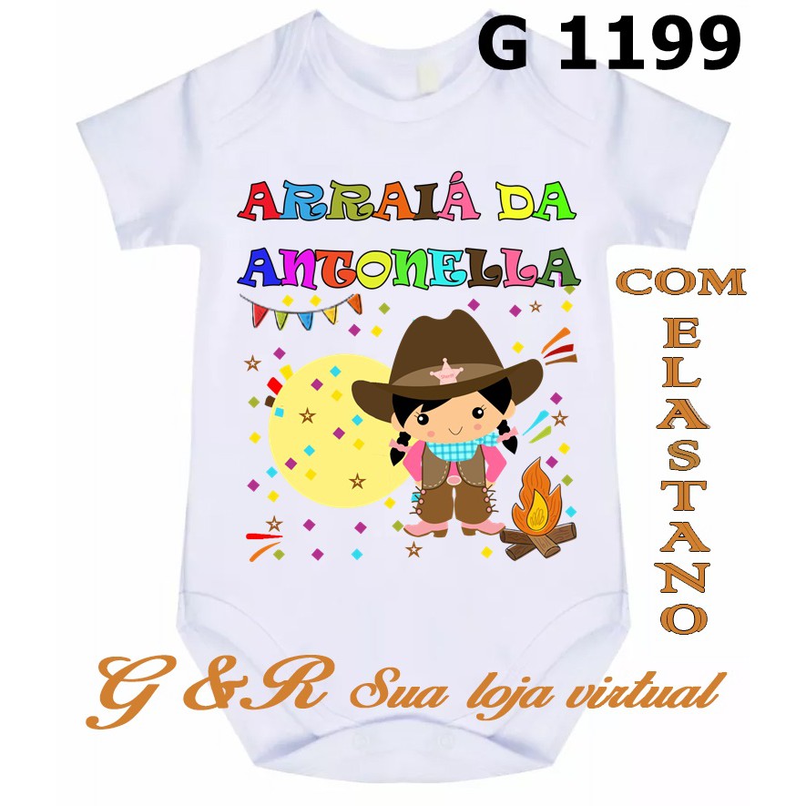 BODY BEBÊ ROUPA BEBE FRASES ARRAIÁ DA .... FESTA JUNINA REF. G 1199