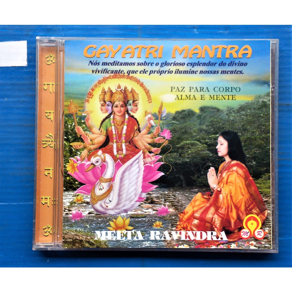 Cd Meeta Ravindra - Gayatri Mantra - Paz p/ Corpo, Alma e Mente