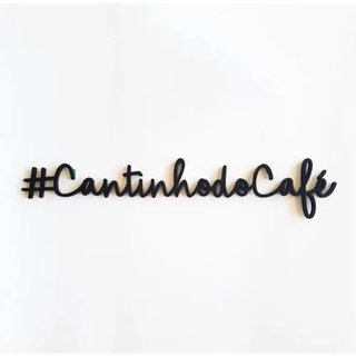 Aplique de Parede Decorativo Cantinho do Café Placa Decoração Preta 40x8Cm + Fita Dupla Face Brinde Mod.2