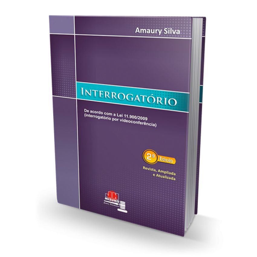 Interrogatório 2ª Edição  - Livro para Advogado OAB Concursos Públicos Jurídico